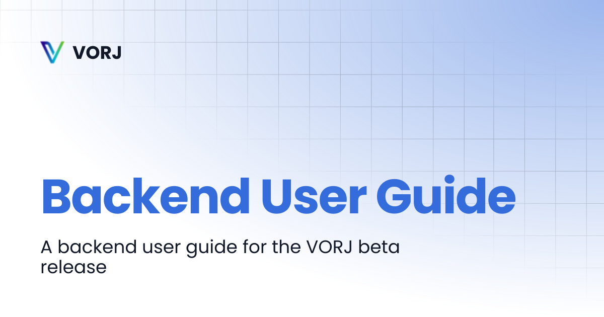 Backend User Guide | VORJ